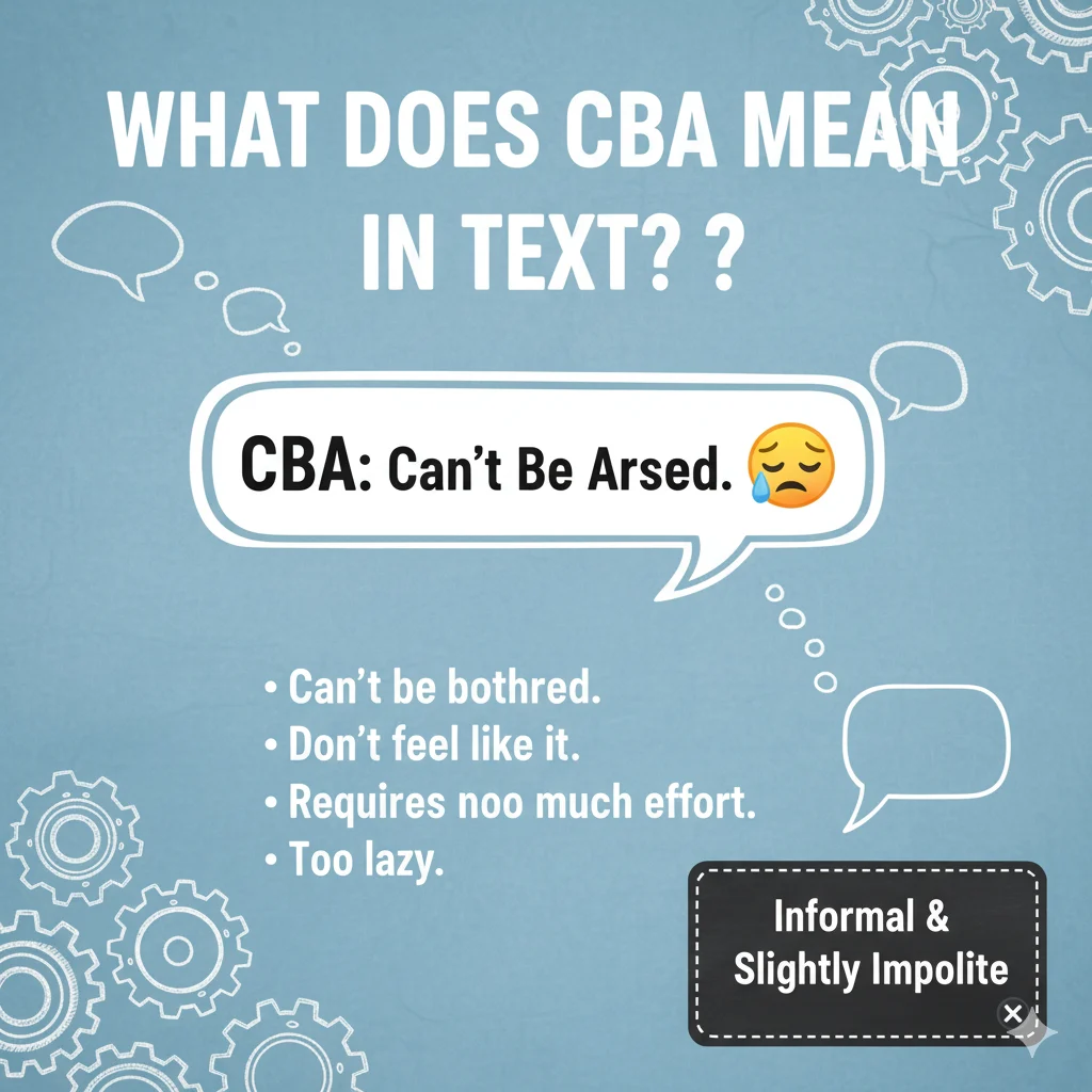 What Does CBA Mean in Text